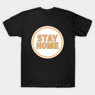 Stay Home T-Shirt